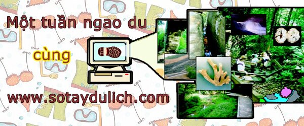 Sổ tay du lịch so tay du lich Sotaydulich Sotay Dulich Khampha Kham Pha Bui Mot tuan ngao du